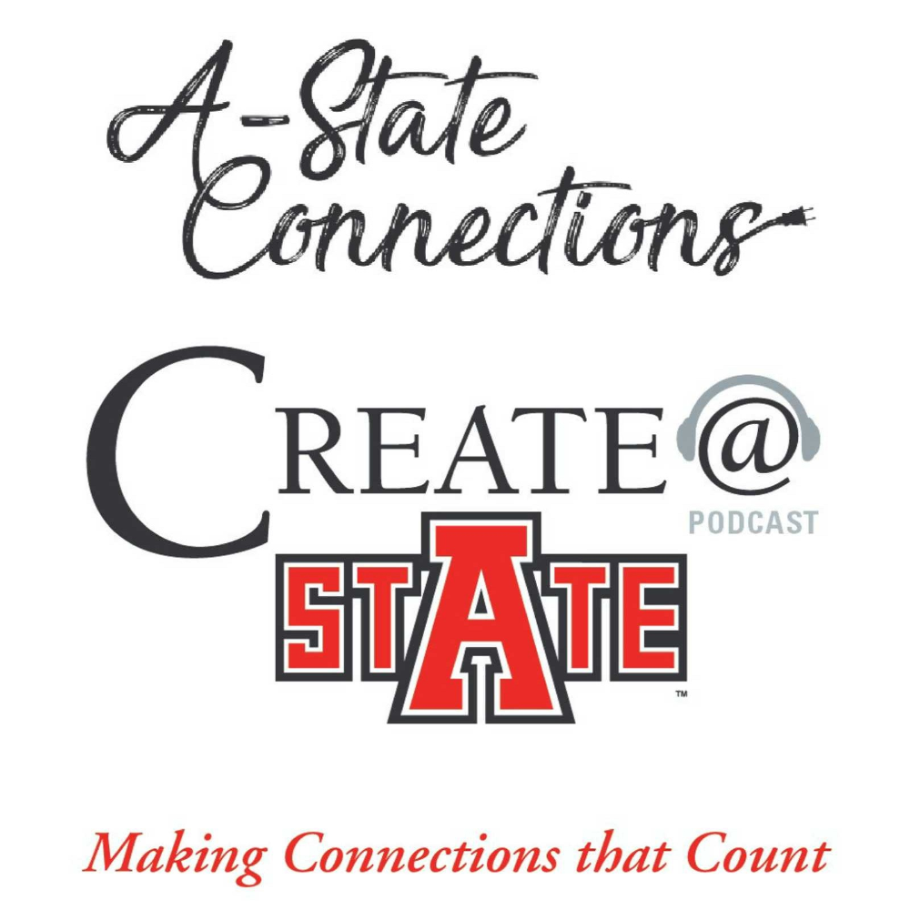Listeners Can Subscribe to A-State Connections-Create@State Podcasts to Hear Faculty, Student Research Efforts